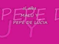 MALU Y PEPE DE LUCIA al alba 