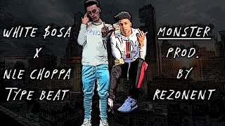 [FREE] White $osa x NLE Choppa OKOK Type Beat 2019 | “Monster”