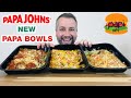 Papa Johns NEW Papa Bowls Trying ALL THREE Review
