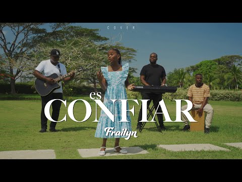 Es confiar - Frailyn (Cover) Nancy Amancio