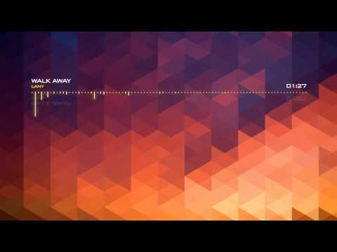 LANY - Walk Away (With Lyrics)