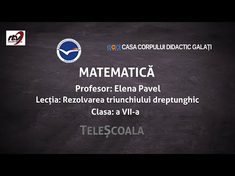 Matematica - Clasa 7 - ''Rezolvarea Triunghiului Dreptunghic''