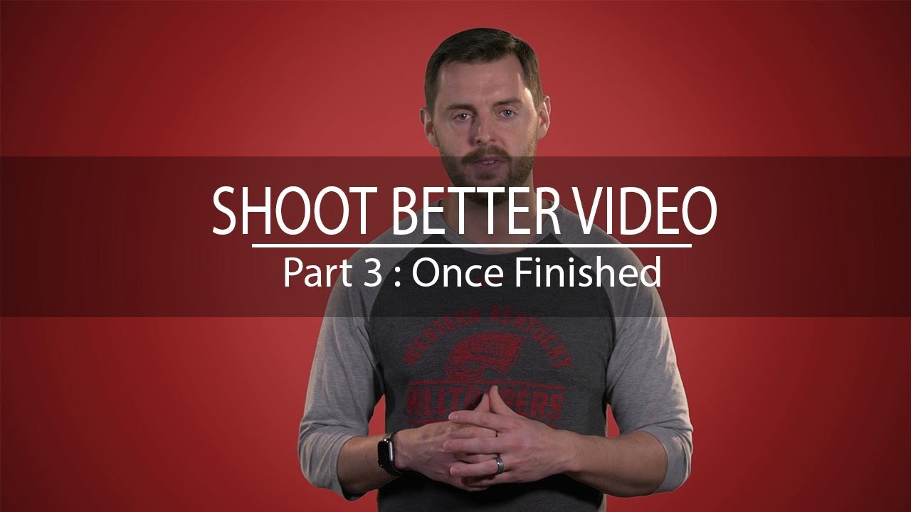 Video 3: When Finished Video Preview