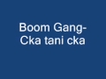 Boom Gang - Çka Tani Çka