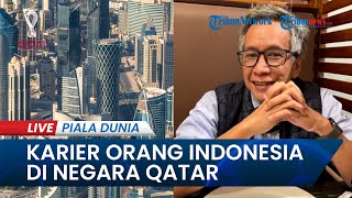 PIALA DUNIA 2022: Karier Orang Indonesia di Qatar, Lahir di Lahat Besar di Bandung