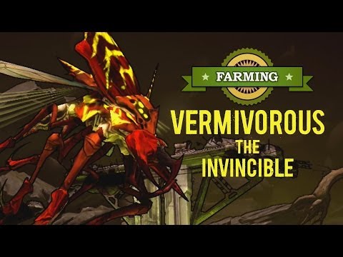Borderlands 2 | Farming Vermivorous the Invincible