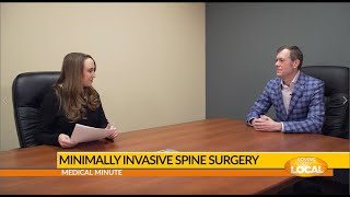 Medical Minute - Minimally Invasive Spine Surgery