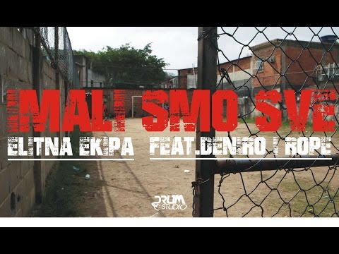 ELITNA EKIPA - Imali smo sve ft. DENIRO & ROPE
