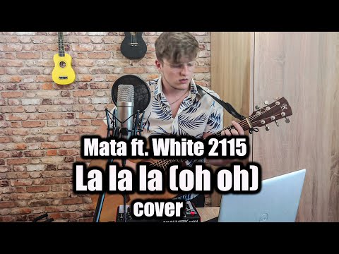 Mata ft. White 2115 - La la la (oh oh) - cover Filip Kuros