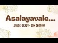 𝗔𝘀𝗮𝗹𝗮𝘆𝗮𝘃𝗮𝗹𝗲 - Lyrical Video| Khalifa | Prithviraj | Jakes Bejoy | Sid Sriram