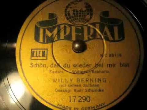 Willy Berking / Rudi Schuricke - Schön, dass du wieder bei mir bist