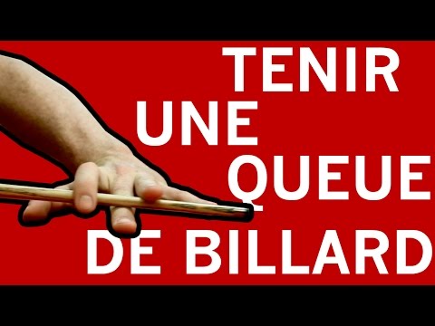 Comment tenir une queue de billard, et bien tirer au billard ?