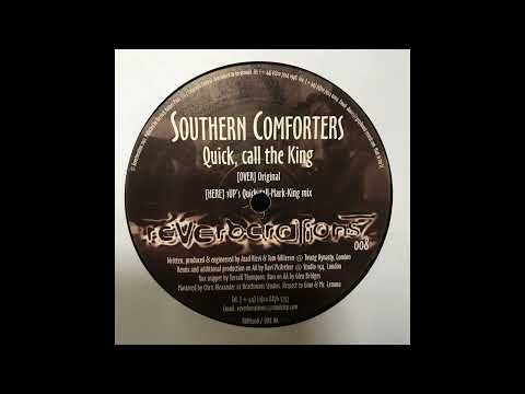 Southern Comforters - Quick, Call The King (1UP's Quick-Call-Mark-King Mix)