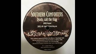 Southern Comforters - Quick, Call The King (1UP's Quick-Call-Mark-King Mix)