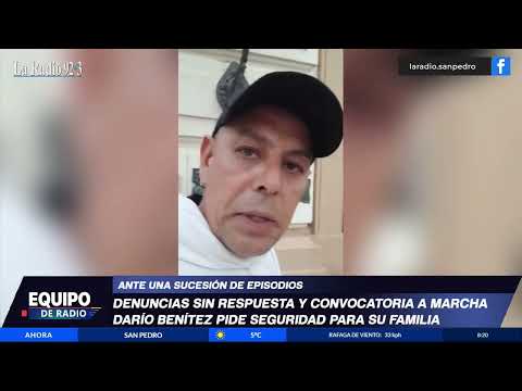 Hostigamiento a la familia de darío benitez