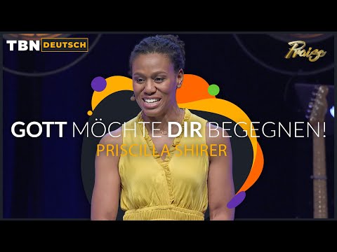 Recognize the presence of God in your life | Priscilla Shirer | TBN German