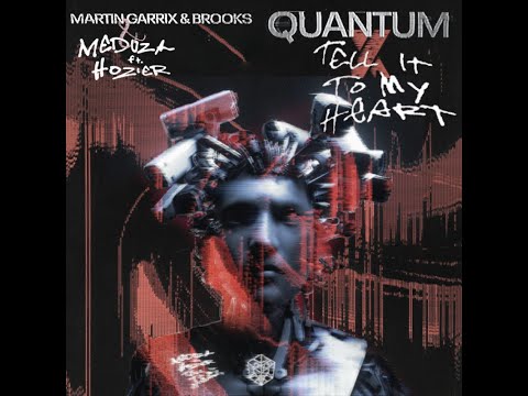 "Quantum Heart" - Meduza & Hozier vs Martin Garrix & Brooks (Fills mashup)