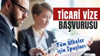 Ticari Vize Nasıl Alınır? 2024 Schengen Püf Noktaları