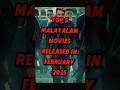 Top 5 Malayalam Movies Released In February 2025 Shorts Top5