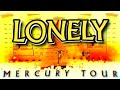 Lonely (Mercury Tour Version) - Imagine Dragons