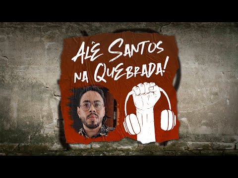 Alê Santos e Racismo na Quebrada - Quebrada Pod #22