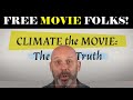 Free Movie Time: Superb watch and explains EVERYTHING on Climate!