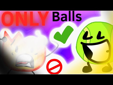 Bfdi But Only Balls
