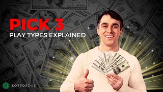 Lottery Pick 3 Play Types Explained
