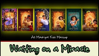Waiting On Our Miracles - Vocal Mashup { All Madri