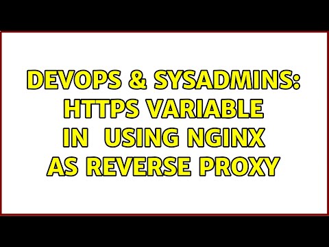 Devops Sysadmins Https Variable In _server Using Nginx As Reverse Proxy 2 Solutions