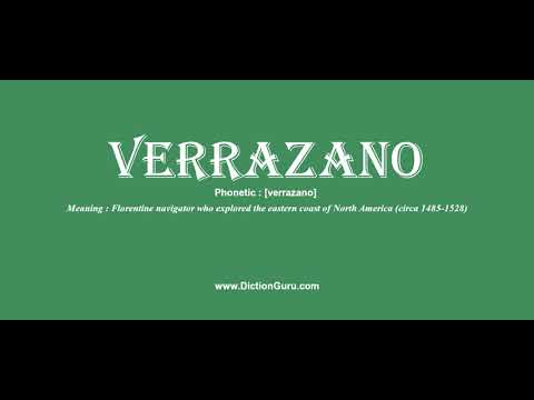 verrazano: Pronounce verrazano with Meaning, Phonetic, Synonyms and Sentence Examples