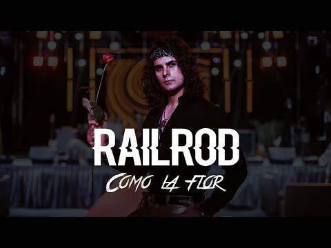 Railrod - Como La Flor