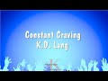 Constant Craving - K.D. Lang (Karaoke Version)