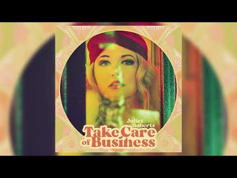 Juliet Roberts - "Take Care of Business" (Official Audio)