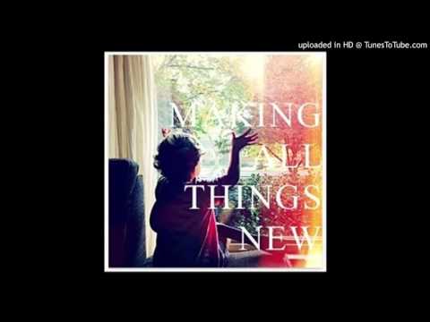 Aaron Espe - Making All Things New