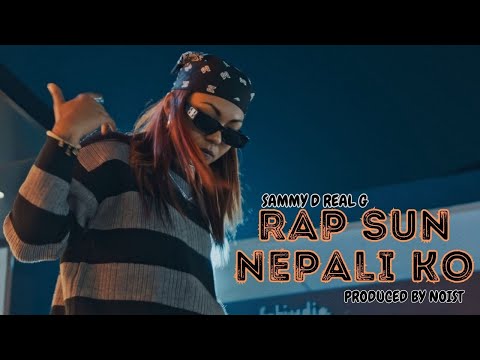 Sammy D Real G - RAP SUN NEPALI KO || Prod. By @NoistTheOne [OFFICIAL M/V 2025]
