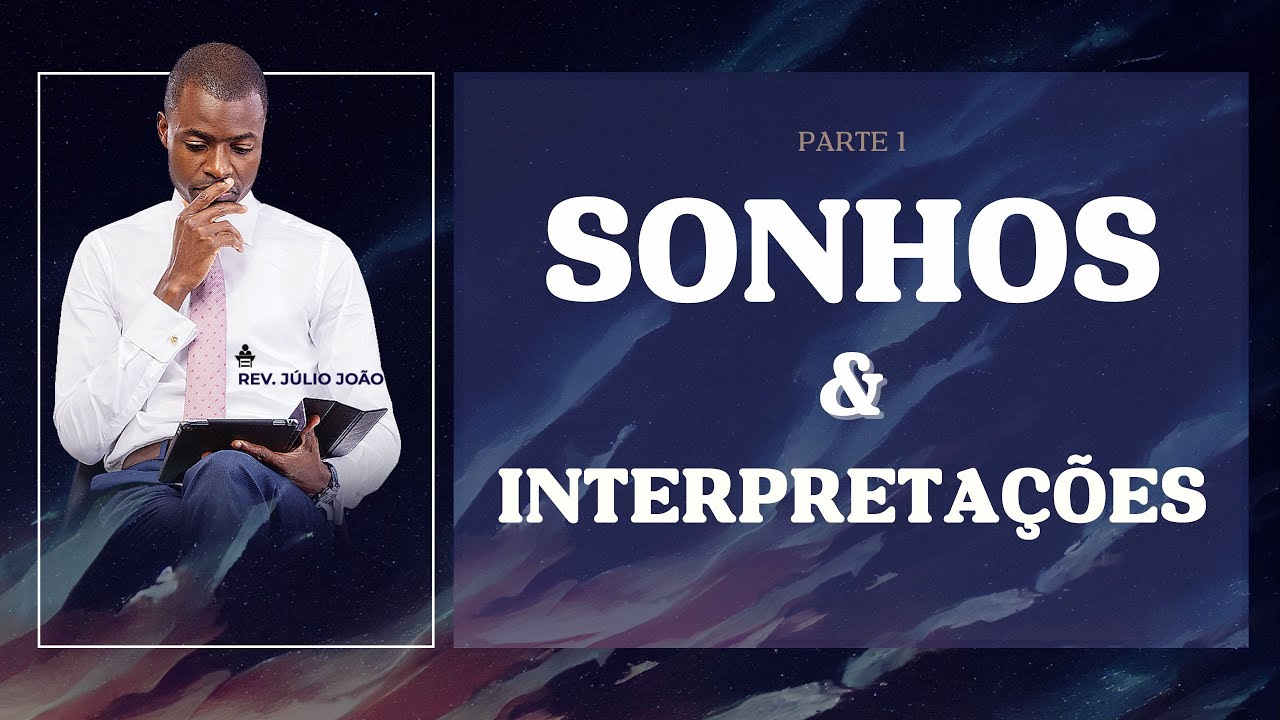 O MISTÉRIO DOS SONHOS #1 - PASTOR JULIO JOAO