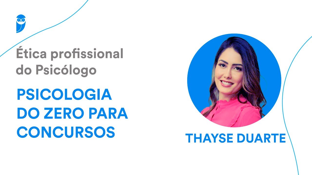 Psicologia do ZERO para concursos - Ética profissional do Psicólogo