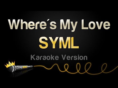 SYML - Where's My Love (Karaoke Version)