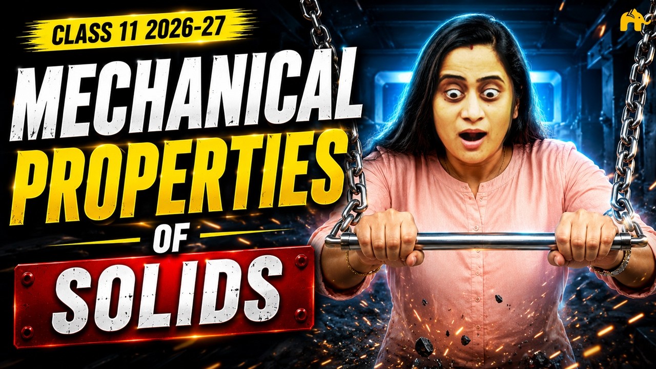 Mechanical Properties of Solids | Class 11 Physics Chapter 8 One Shot | New NCERT CBSE