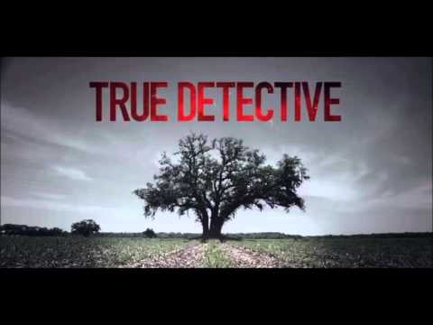 True Detective – Intro / Opening Song – Theme (The Handsome Family – Far From Any Road) + LYRICS