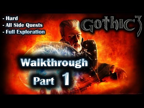 Gothic 3 Enhanced Edition Walkthrough Part 1 (Hard + All Side Quests + Full Exploration)
