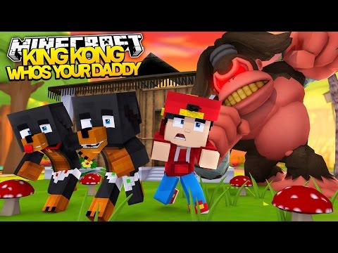 Minecraft WHOS YOUR DADDY?? - KING KONG KILLS ALL THE BABIES - Donut the Dog Minecraft Roleplay