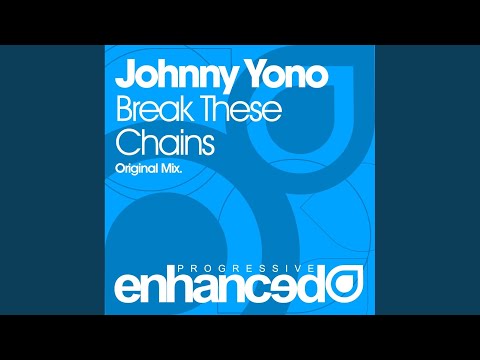 Break These Chains (Original Mix)