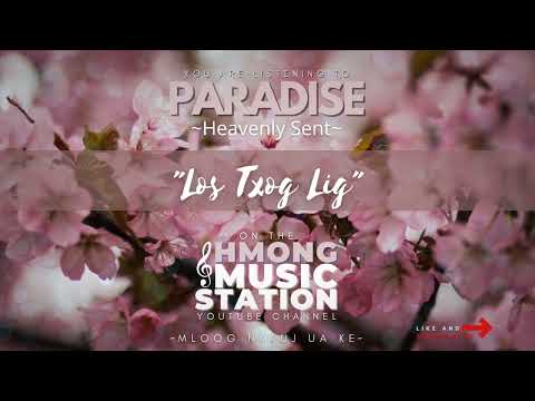 Paradise: Heavenly Sent - Los Txog Lig