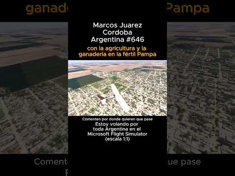 Marcos Juarez, Cordoba desde el Microsoft Flight Simulator #marcosjuarez #cordoba #msfs #joaha45