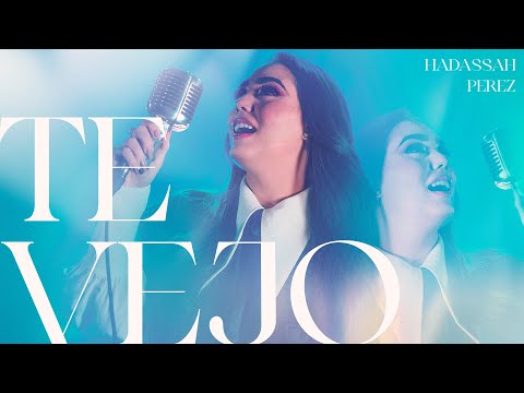Te Vejo - Hadassah Perez | Official Video