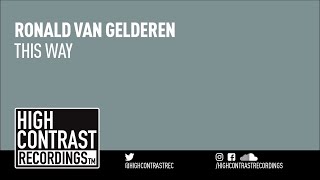 Ronald Van Gelderen - This Way [High Contrast Recordings]