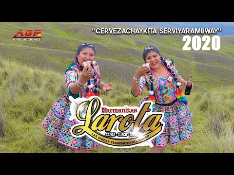 Hermanitas Larota " Tema: Cervezachaykita serviyaramuway" 2020 (AGP Producciones)