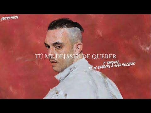 Tú me dejaste de querer - C. Tangana Letra